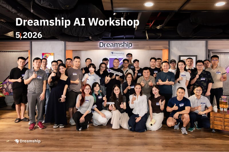 Dreamship AI Workshop 2026: Xài AI nhiều, hài lòng bao nhiêu?