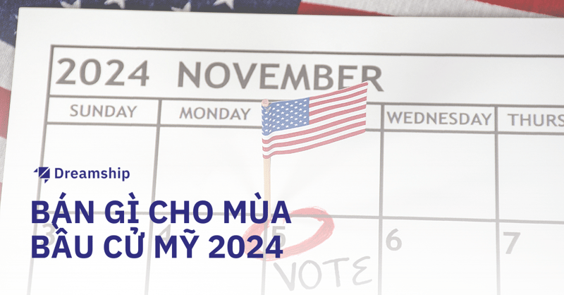 bầu cử Mỹ 2024 print on demand selling Dreamship